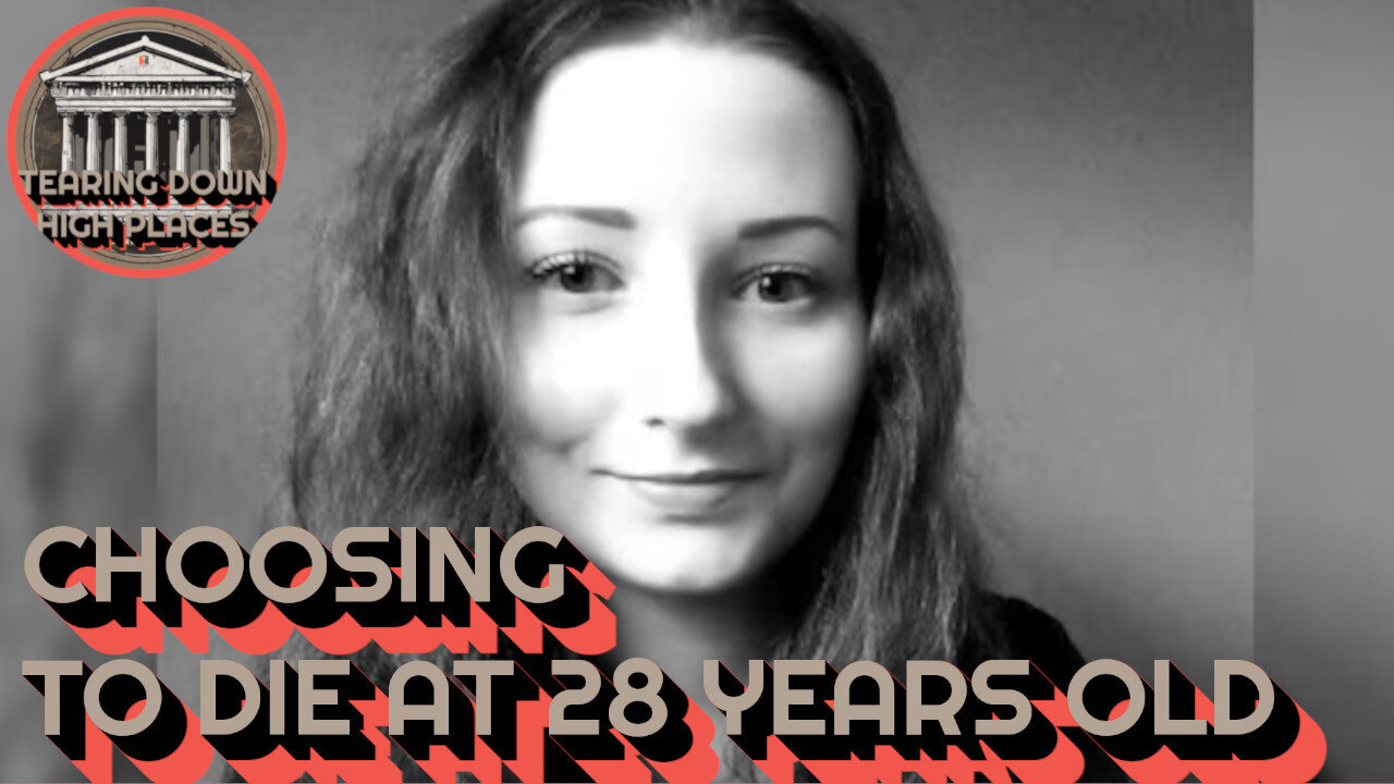 EP 62 – CHOOSING DEATH AT AGE 28 – AND THE WORLD IS FINALLY SHOCKED.