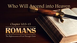 Who Will Ascend Into Heaven