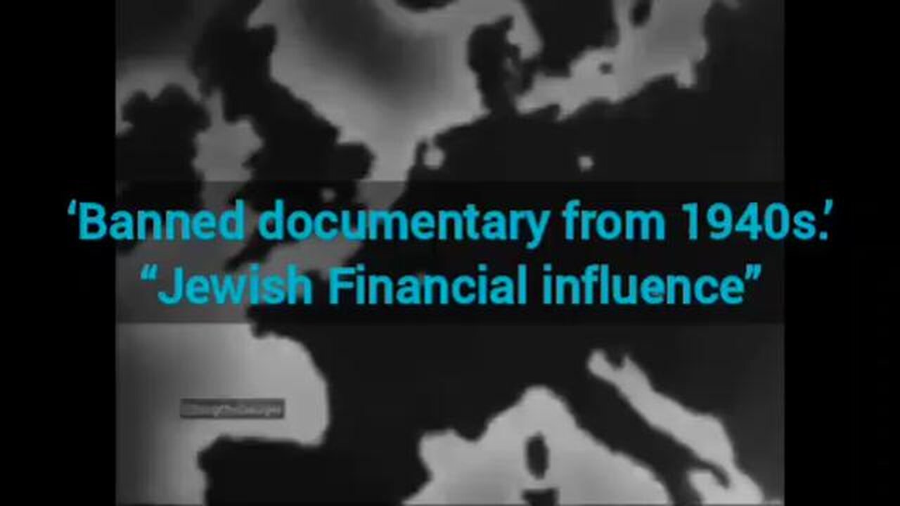 Jewish Financial influence! [‘Banned documentary from 1940s.’] ✡️