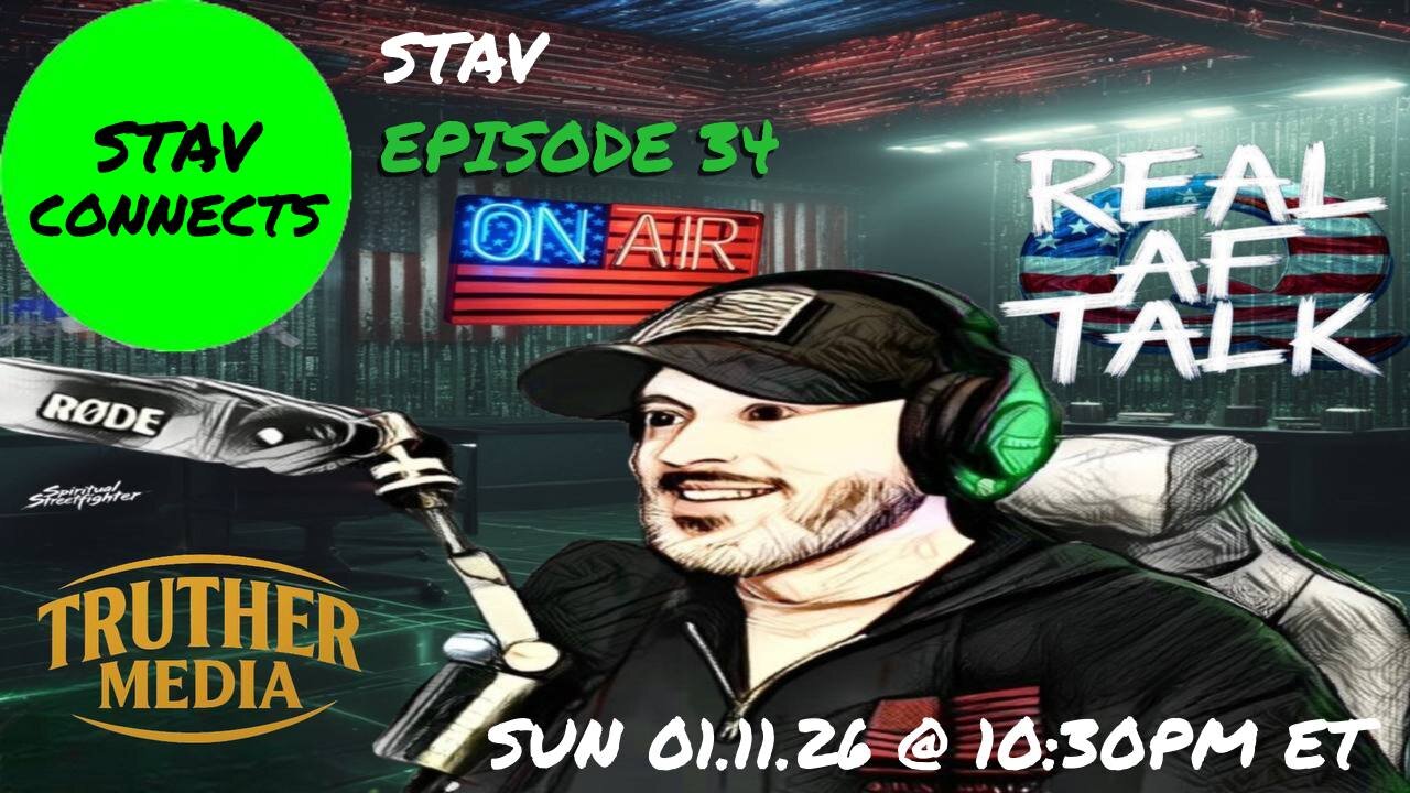 Real AF Talk: Ep 34 - STAV