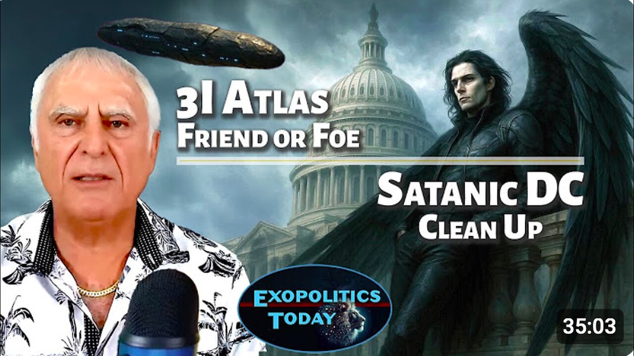 3I/Atlas – Friend or Foe – Cleansing the Satanic Power Base in Washington DC