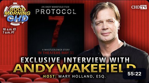 "Exclusive Andrew Wakefield Interview: Protocol 7"