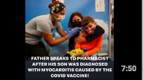 "Father Discusses Son's VAXX-Related Myocarditis with Pharmacist"