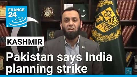 Pakistan says India planning strike as tensions soar over Kashmir