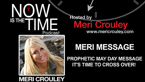 PROPHETIC MAY DAY MESSAGE - IT'S TIME TO CROSS OVER!