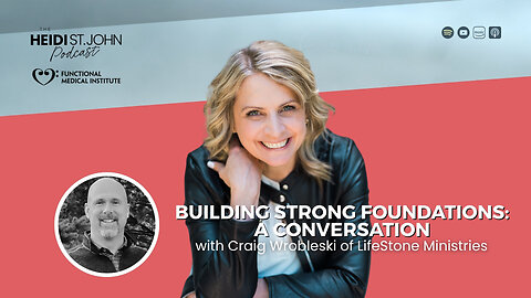 Building Strong Foundations: A Conversation with Craig Wrobleski of LifeStone Ministries