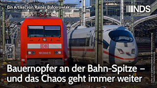 Bauernopfer an der Bahn-Spitze – und das Chaos geht immer weiter | Rainer Balcerowiak | NDS-Podcast