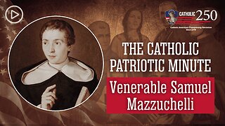 Venerable Samuel Mazzuchelli: An Ardent Defender of Catholicism