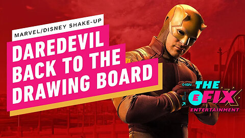 Disney Hits Pause on Daredevil： Born Again - IGN The Fix： Entertainment-v6U