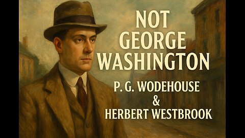 Not George Washington | A Satirical Look at Literary London