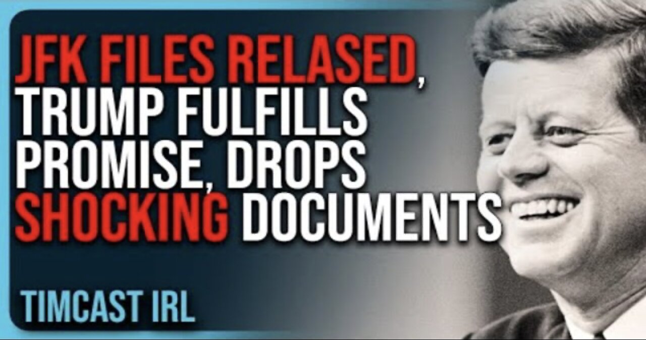 JFK FILES RELASED, Trump FULFILLS Promise, Drops SHOCKING Documents