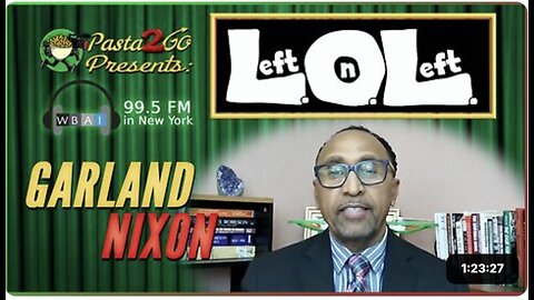 COVID Origins and FT Detrick with Garland Nixon - Left on Left LIVE Recording for WBAI 99.5fm in NYC