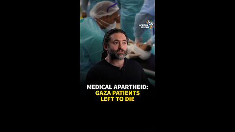 MEDICAL APARTHEID: GAZA PATIENTS LEFT TO D*E