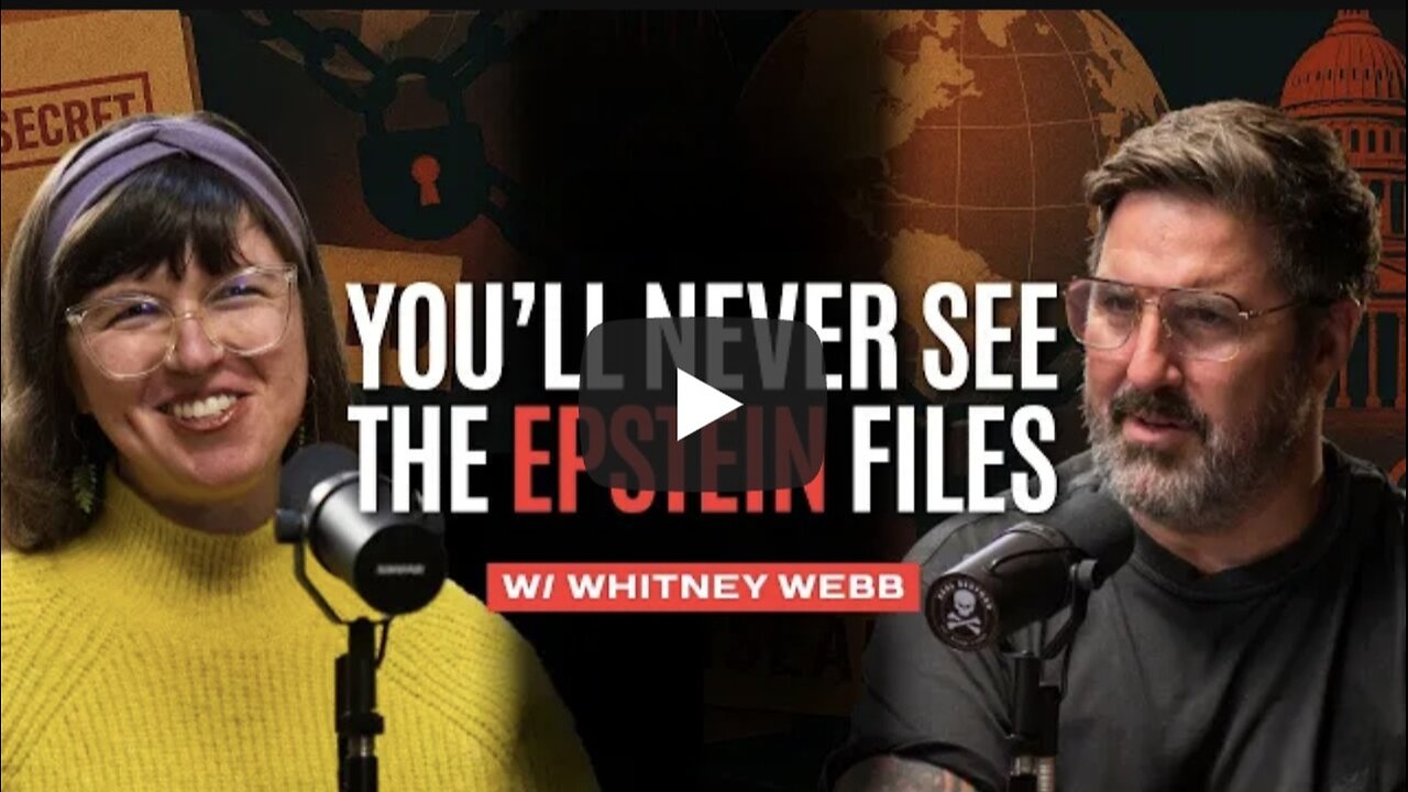 Whitney Webb ~ Epstein Files Released but never uncovered