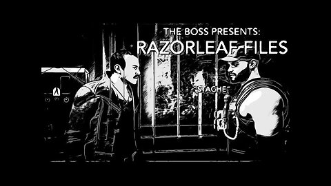 Razorleaf Files: “Stache”