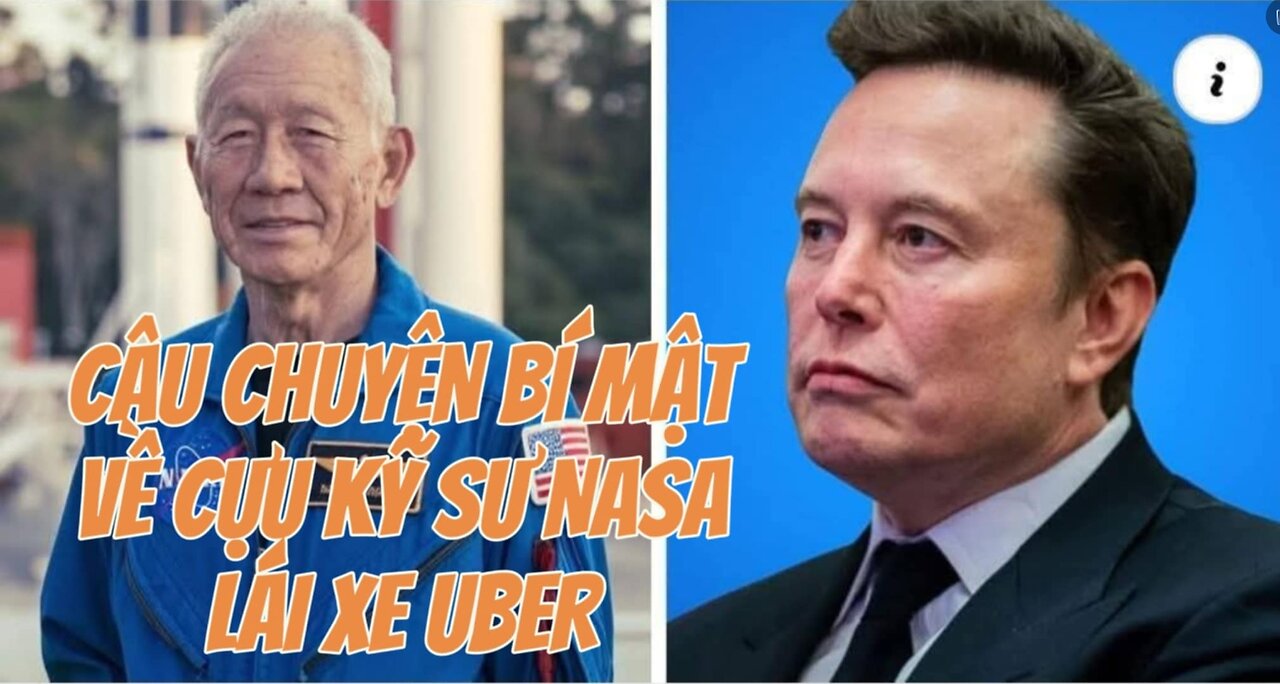29/3/2025 CÂU CHUYỆN BÍ MẬT VỀ CỰU KỸ SƯ NASA LÁI XE UBER!