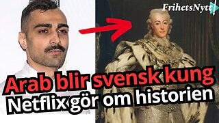 Svenska kungen ersätts av Mellanöstern-prins - Netflix kör WOKE - Arne Weinz