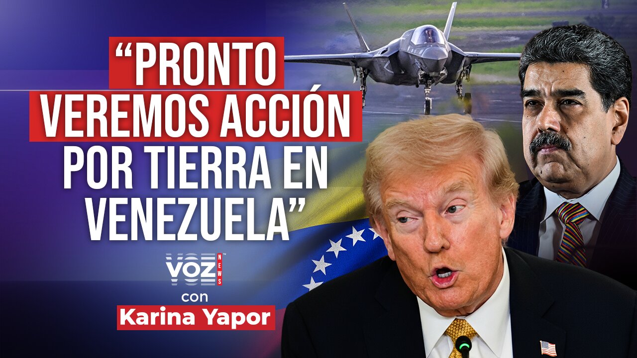 “Pronto veremos acción por tierra en Venezuela” Trump anuncia nueva fase contra Maduro