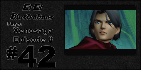 El El Plays Xenosaga Ep. 3 Episode 42: Desperate Much?