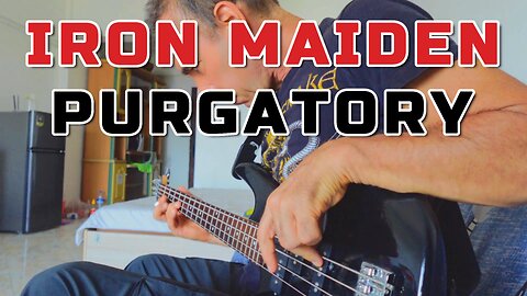Iron Maiden purgatory bass cover