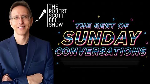 The Best of Sunday Conversations - 9-18-25