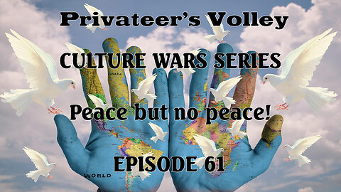 Privateers Volley the Hidalgo Show Culture War Episode 61