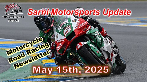Sarni Motorsports Motorcycle Road Racing Update May 15, 2025