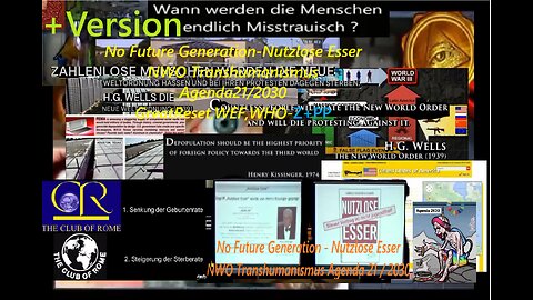 No Future Generation, Nutzlose Esser, NWO, Transhumanismus, Agenda 21 - Update-Plus-Version Z+PP+V+