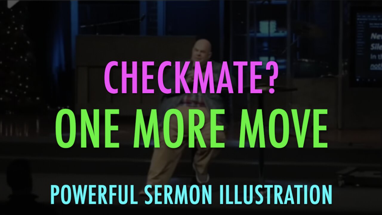 CHECKMATE? ONE MORE MOVE