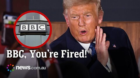Trump threatens legal action against the BBC