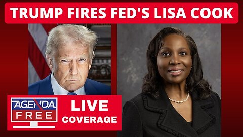 Trump Fires Federal Reserve Governor Lisa Cook - LIVE Breaking News Coverage