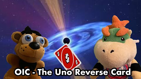 OIC: The Uno Reverse Card