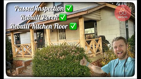Old Farmhouse to Airbnb Episode 7 - Porch, Sunroom, Kitchen Rebuilt!