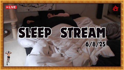 💤 SLEEP STREAM | 6/8/25 | LIVE 🔴
