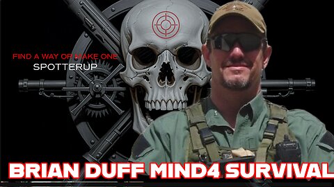 Ep38 | Ranger Brian Duff Survival Preparations in a Shifting Culture with Mind4Survival