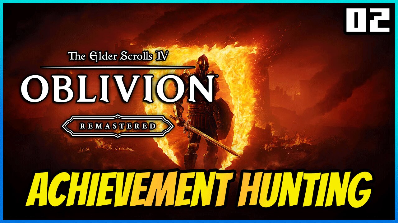 Oblivion Remastered 100% Completion Journey | Part 2