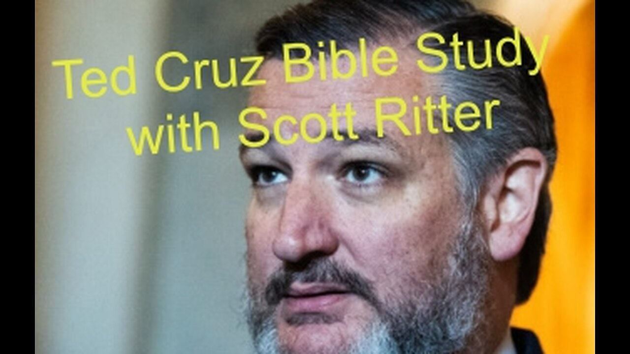 Ted Cruz Bible Study with Scott Ritter