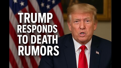 Trump BREAKS SILENCE on Death Rumors!