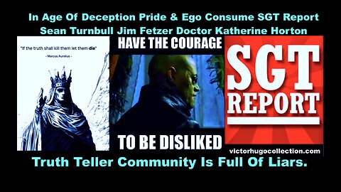In Age Of Deception Pride Ego Consume SGT Report Sean Turnbull Jim Fetzer Doctor Katherine Horton
