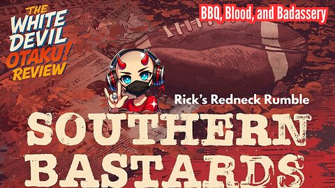 "Southern Bastards: Where the South Gets Savage"