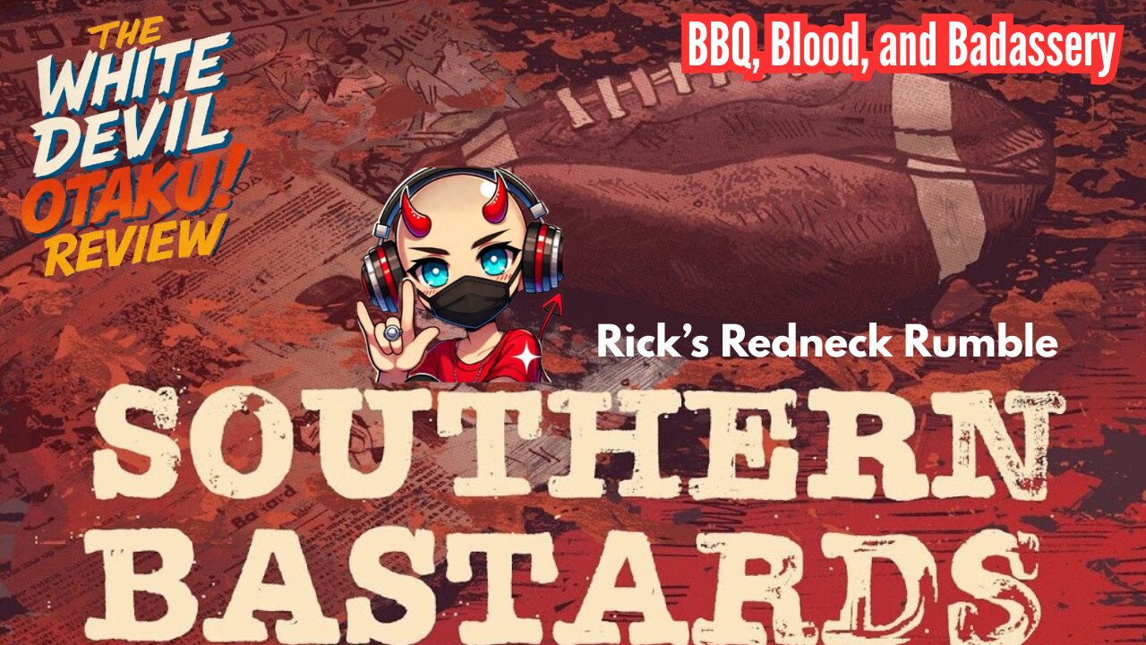 "Southern Bastards: Where the South Gets Savage"