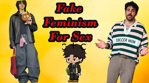 Men faking feminism to attract women?? The performative man Epidemic