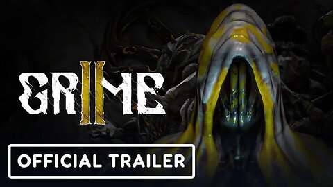 Grime 2 - Official Gameplay Trailer _ IGN Live 2025