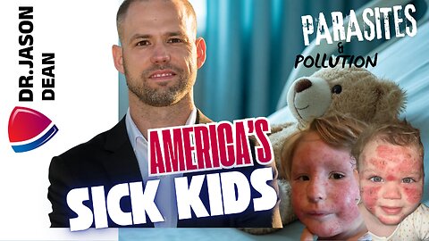 Dr. Jason Dean - Ep 2061 - The EXPLOSION in Children's Disease and Skin Issues