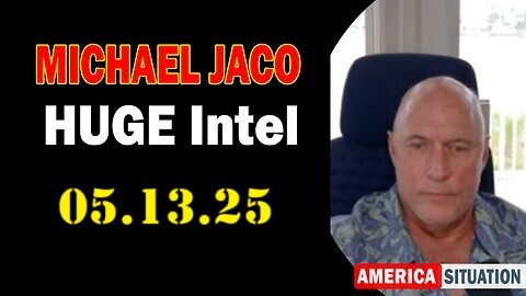 Michael Jaco HUGE Intel 05.13.25 - Coming Arrests! Important Update By Michael Jaco