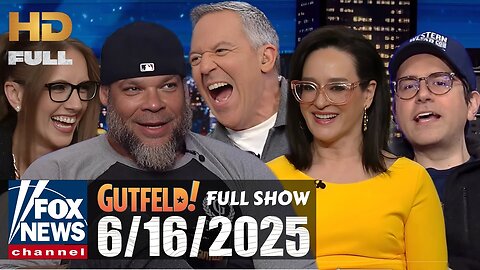 Gutfeld! (FULL EPISODE) I June 16, 2025