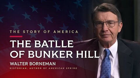 The Story of America: Ep 3 The Battle of Bunker Hill