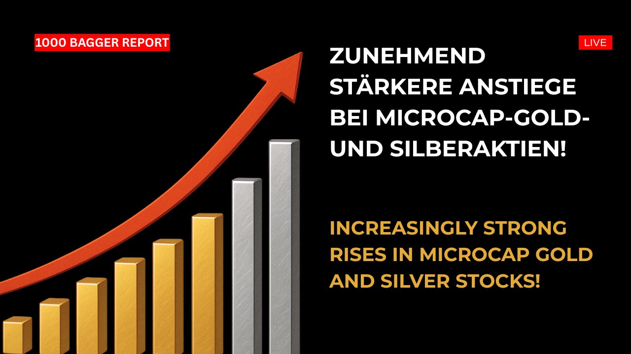 Zunehmend stärkere Anstiege bei Microcap-Gold- und silberaktien!