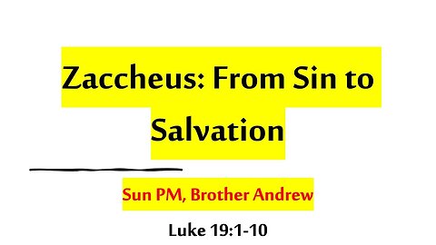Zacchaeus: From Sin to Salvation — How Jesus Seeks & Saves the Lost (Luke 19:1–10) | 9 21 25 Sun PM