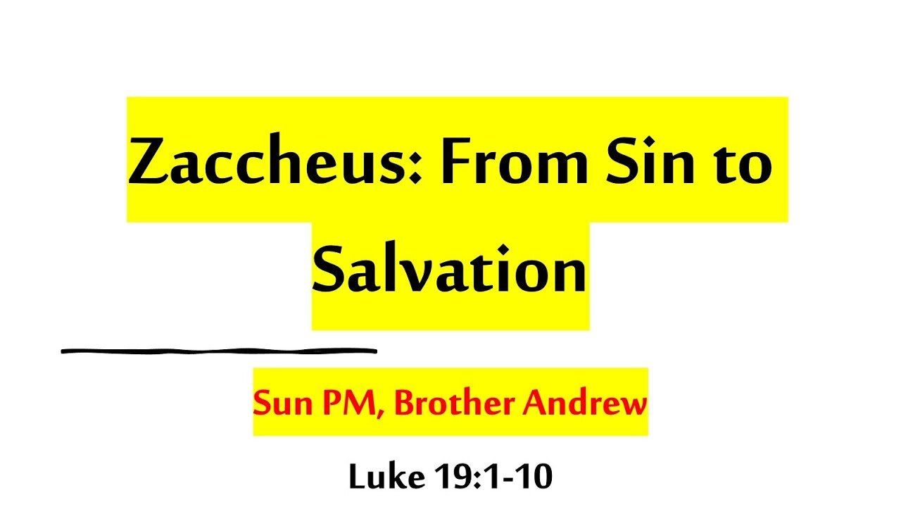 Zacchaeus: From Sin to Salvation — How Jesus Seeks & Saves the Lost (Luke 19:1–10) | 9 21 25 Sun PM